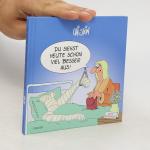Uli Stein: Du siehst heute schon viel be