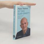 Peter Hahne: Ist das euer Ernst?!: Aufst