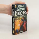William Gibson: Biochips