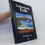 kolektiv: Lebensraum Erde: Das Bild unse