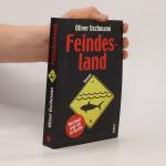 Oliver Uschmann: Feindesland