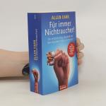 Allen Carr: Fur Immer Nicht Raucher!