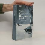 Volker Kutscher: Der nasse Fisch