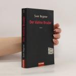 Sven Regener: Der kleine Bruder: Roman