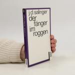 J. D. Salinger: Der Fänger im Roggen