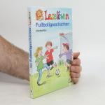 Manfred Mai: Leselöwen. Fussballgeschich