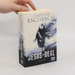 Andreas Eschbach: Der Jesus-Deal: Thrill Andreas Eschbach: Der Jesus-Deal: Thrill