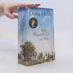Dora Heldt: Drei Frauen am See