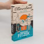 Sebastian Fitzek: Elternabend