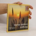 Kleines Senfkorn Hoffnung.
