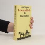 Tom Crepon: Leben und Tode des Hans Fall