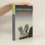Maria Barbal: Càmfora