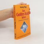 Georg Popp: Aus Gottes Kraft leben