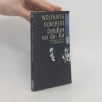 Wolfgang Borchert: Draußen vor der Tür u