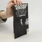Wolfgang Borchert: Draußen vor der Tür: Wolfgang Borchert: Draußen vor der Tür: