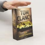 Tom Clancy: Der Schattenkrieg: Thriller