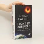 Heino Falcke: Licht im Dunkeln: Schwarze