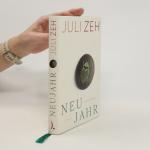 Juli Zeh: Neujahr: Roman