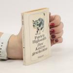 Patricia Highsmith: Drei Katzengeschicht Patricia Highsmith: Drei Katzengeschicht