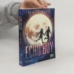 Matt Haig: Echo boy