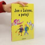 Eva Polak: Jen s Luisou, a potají