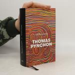 Thomas Pynchon: Výkřik techniky