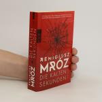 Remigiusz Mróz: Die KAlten Sekunden