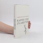 Ferdinand Schirach: Kaffee und Zigarette Ferdinand Schirach: Kaffee und Zigarette
