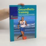 Ludwig Geiger: Gesundheitstraining
