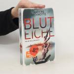 Anders De la Motte: Bluteiche: Kriminalr