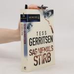 Tess Gerritsen: Sag niemals stirb