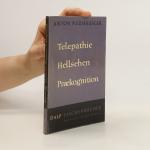 Anton Neuhäusler: Telepathie, Hellsehen,