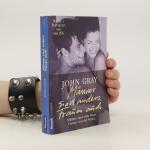 John Gray: Männer sind anders. Frauen au