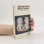 Michael Grant: Roms Cäsaren Michael Grant: Roms Cäsaren