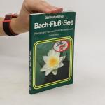 Eckart Pott: BLV Naturführer. Bach-Fluss