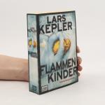 Lars Kepler: Flammen kinder