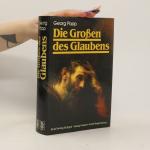 Georg Popp: Die Großen des Glaubens
