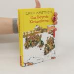 Erich Kästner: Das fliegende Klassenzimm