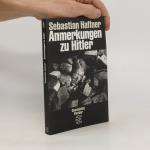 Sebastian Haffner: Anmerkungen zu Hitler