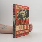 Michael Isikoff: Russian Roulette Michael Isikoff: Russian Roulette