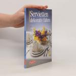 Servietten dekorativ falten