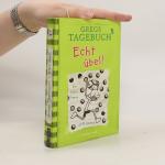 Jeff Kinney: Gregs Tagebuch 8. Echt übel Jeff Kinney: Gregs Tagebuch 8. Echt übel