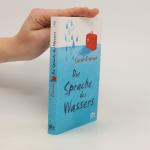 Sarah Crossan: Die Sprache des Wassers