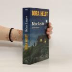 Dora Heldt: Böse Leute: Kriminalroman