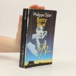 Phillippe Djian: Betty Blue: 37,2 am Mor