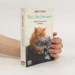 James Bowen: Bob, der Streuner
