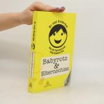 Dr. med. Kinderdok: Babyrotz & Elternsch