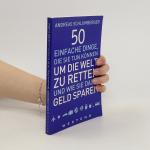 Andreas Schlumberger: 50 einfache Dinge,