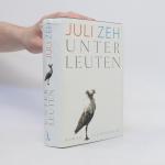 Juli Zeh: Unterleuten: Roman