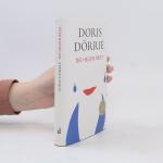 Doris Dörrie: Die Heldin reist Doris Dörrie: Die Heldin reist